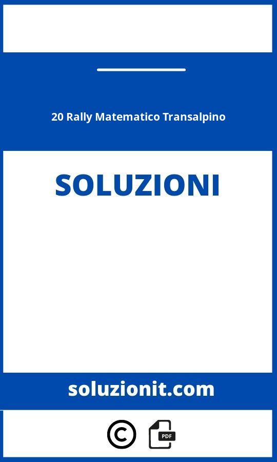 20 Rally Matematico Transalpino Soluzioni