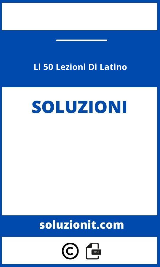 Ll 50 Lezioni Di Latino Soluzioni