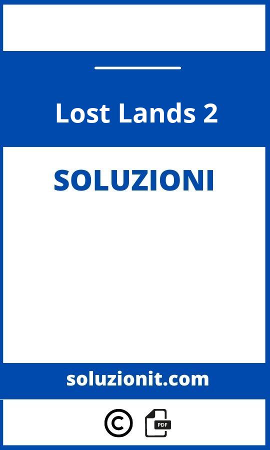 Lost Lands 2 Soluzioni