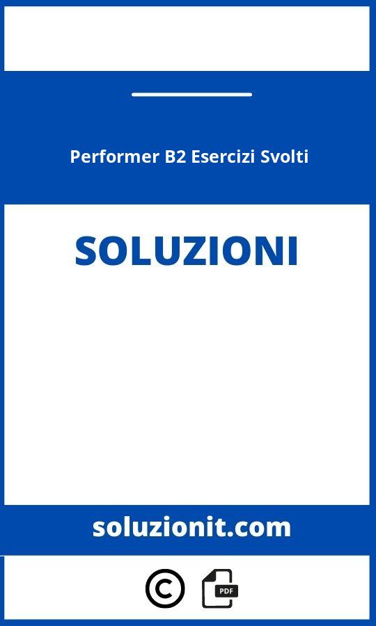 Performer B2 Soluzioni Esercizi Svolti