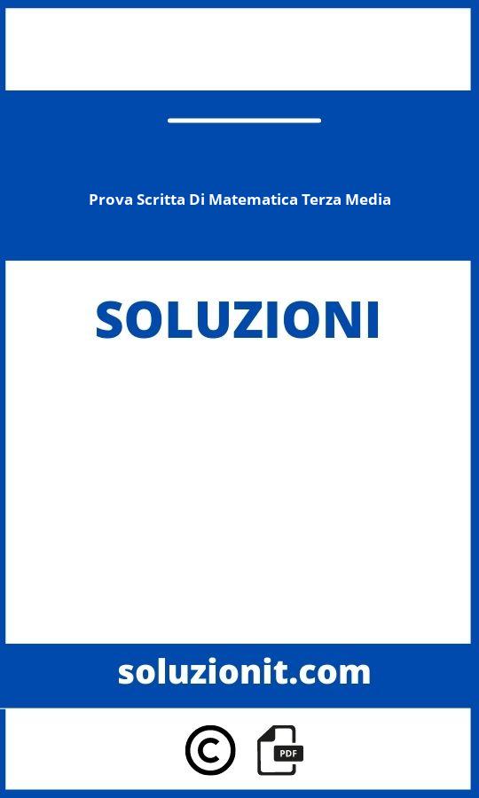 Prova Scritta Di Matematica Terza Media Con Soluzioni