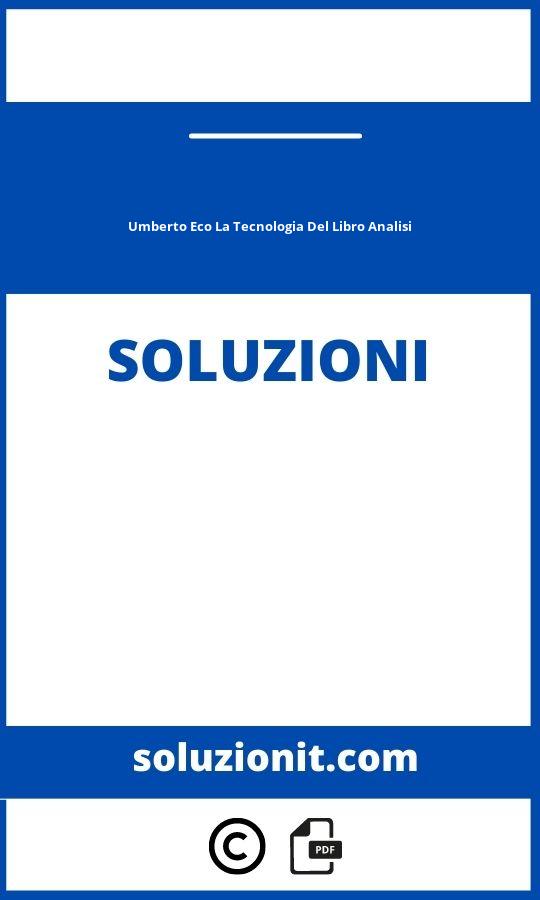 Umberto Eco La Tecnologia Del Libro Analisi Soluzioni