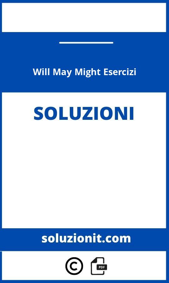 Will May Might Esercizi Con Soluzioni